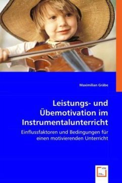 Leistungs- und Übemotivation im Instrumentalunterricht