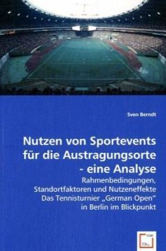 Nutzen von Sportevents für die Austragungsorte - eine Analyse