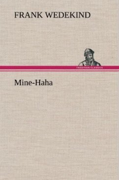 neues Buch – Frank Wedekind – Mine-Haha