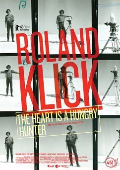 Roland Klick - The Heart is a Hungry Hunter
