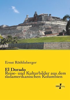 neues Buch – Ernst Röthlisberger – El Dorado