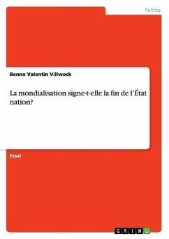 La Mondialisation Signe T Elle La Fin De L Etat Nation Villwock Benno Valentin Buch Neu Kaufen A02ohgpi01zzl