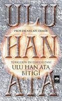 neues Buch – Necati Demir – Ulu Han Ata Bitigi