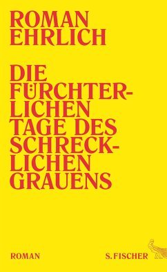 gebrauchtes Buch – Roman Ehrlich – Die fürchterlichen Tage des schrecklichen Grauens (Mängelexemplar) gebrauchtes Buch – Roman Ehrlich – Die fürchterlichen Tage des schrecklichen Grauens (Mängelexemplar)