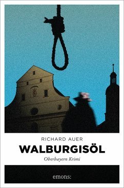 gebrauchtes Buch – Richard Auer – Walburgisöl (Mängelexemplar)