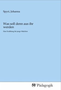 Was soll denn aus ihr werden