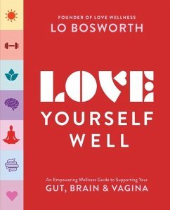 neues Buch – Lo Bosworth – Love Yourself Well