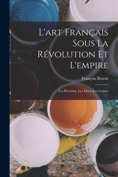 L'art Français Sous La Révolution Et L'empire