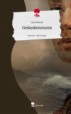 neues Buch – Lisa Hiemer – Gedankensturm. Life is a Story - story.one