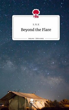 Beyond the Flare. Life is a Story - story.one