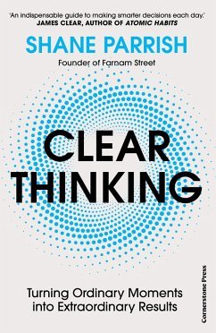 neues Buch – Shane Parrish – Clear Thinking