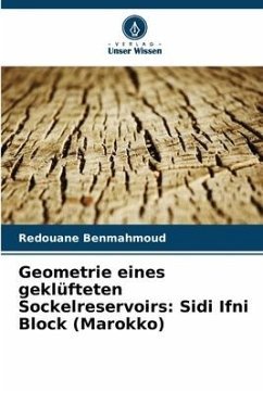 neues Buch – Redouane Benmahmoud – Geometrie eines geklüfteten Sockelreservoirs: Sidi Ifni Block (Marokko)