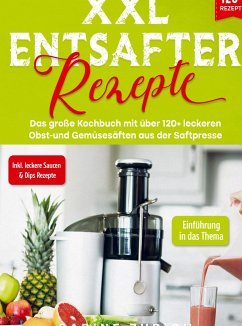 neues Buch – Sabine Zurich – XXL Entsafter Rezepte