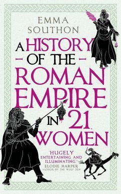 neues Buch – Emma Southon – A History of the Roman Empire in 21 Women