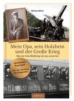 gebrauchtes Buch – Nikolaus Nützel – Mein Opa, sein Holzbein und der Große Krieg (Mängelexemplar)