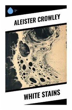 neues Buch – Aleister Crowley – White Stains