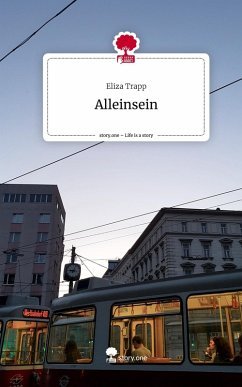 Alleinsein. Life is a Story - story.one