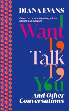 neues Buch – Diana Evans – I Want to Talk to You