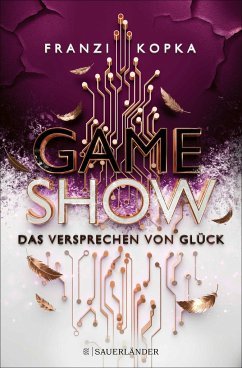 gebrauchtes Buch – Franzi Kopka – Das Versprechen von Glück / Gameshow Bd.2 (Mängelexemplar) gebrauchtes Buch – Franzi Kopka – Das Versprechen von Glück / Gameshow Bd.2 (Mängelexemplar)