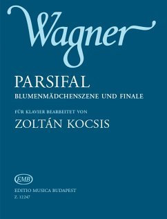 neues Buch – Parsifal Blumenmädchenszene und Finale Piano neues Buch – Parsifal Blumenmädchenszene und Finale Piano