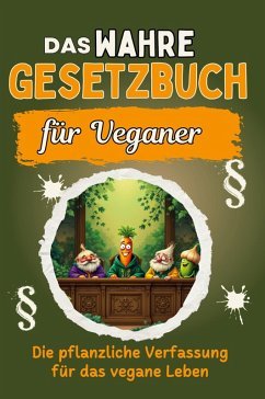neues Buch – David Krause – Das wahre Gesetzbuch für Veganer neues Buch – David Krause – Das wahre Gesetzbuch für Veganer
