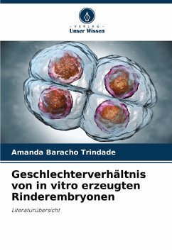 neues Buch – Baracho Trindade – Geschlechterverhältnis von in vitro erzeugten Rinderembryonen