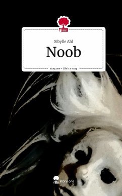 Noob. Life is a Story - story.one