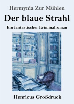 Der blaue Strahl (Großdruck)