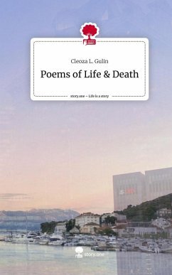 Poems of Life & Death. Life is a Story - story.one