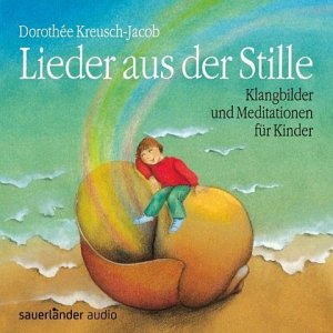 neuer Tonträger – D Kreusch-Jacob – Lieder aus der Stille - CD