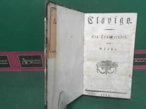 Sammelband von Textbüchern - Inhalt: Goethe: Clavigo. Ein Trauerspiel. (1795, 256 Seiten) - Babo: Dagobert der Franken König. Ein Trauerspiel in fünf […]