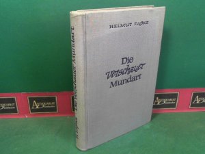 Die Vetschauer Mundart, (= Schriftenreihe des Instituts für sorbische Volksforschung in Bautzen bei der Deutschen Akademie der Wissenschaften, Band 19 […]