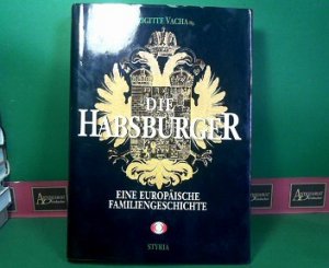 gebrauchtes Buch – Vacha, Brigitte – Die Habsburger - Eine europäische Familiengeschichte.