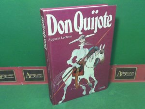 Don Quijotes Abenteuer - Nachdichtung des berühmten Werkes der Weltliteratur.