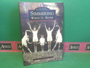 gebrauchtes Buch – Leban, Petra und Hannelore Leban – Simmering - Wiens 11.Bezirk. (= Die Reihe Archivbilder).