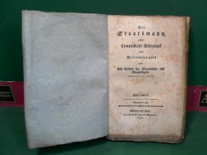 Der Staatsmann, oder compendiöse Bibliothek des Wissenswürdigsten aus dem Gebiete der Staatslehre und Staatskunde. Heft 1 und 2. (in einem gebunden). (= […]