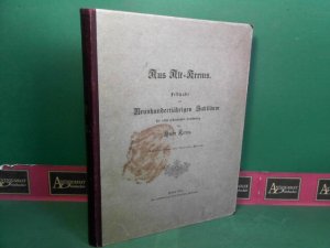 Aus Alt-Krems. - Festgabe zum Neunhundertjährigen Jubiläum der ersten urkundlichen Erwähnung der Stadt Krems. Herausgegeben vom städtischen Museum