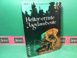 Heiter-ernste Jagdausbeute - Vom Hubertushirsch und der Jagd in europäischen Jagdrevieren.