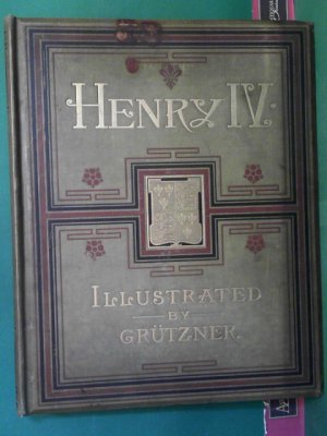 King Henry IV. - Parts I. and II. With twelve Illustrations by Eduard Grützner. With an introduction by Edward Dowden.