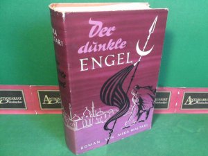 Der dunkle Engel - Ein Roman um die Eroberung Konstantinopels