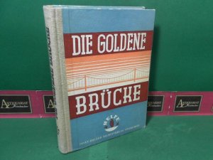 Die Goldene Brücke - Zeitroman.