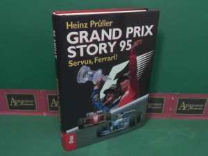 gebrauchtes Buch – Heinz Prüller – Grand Prix Story 95 - Servus Ferrari.