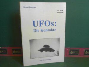 UFOs: Die Kontakte. Eine Dokumentation.