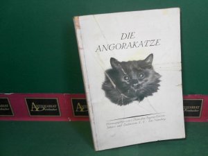 Die Angorakatze - Zucht, Pflege und Krankheiten - Deutsche Einheits-Musterbeschreibung. Herausgegeben vom 1.Deutschen Angora-Katzen-Schutz- und Zuchtverein […]