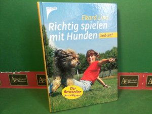 gebrauchtes Buch – Ekard Lind – Richtig spielen mit Hunden.