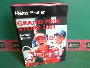 gebrauchtes Buch – Heinz Prüller – Grand Prix Story 2001 - Formel Schumi.