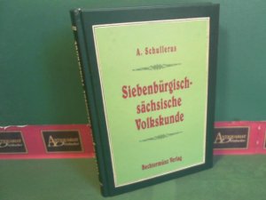 gebrauchtes Buch – Adolf Schullerus – Siebenbürgisch-sächsische Volkskunde im Umriß