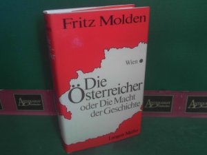 gebrauchtes Buch – Fritz Molden – Die Österreicher oder Die Macht der Geschichte.