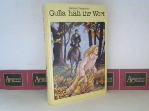 Gulla hält ihr Wort. (= Gulla-Reihe, Band 2).