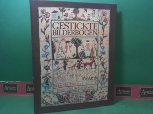 Gestickte Bilderbogen - Alte Mustertücher aus Museen und Privatbesitz.